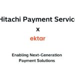 ektar Technologies and Hitachi Payment Services Partnership: Advancing Secure Digital Transactions in India and the GCC